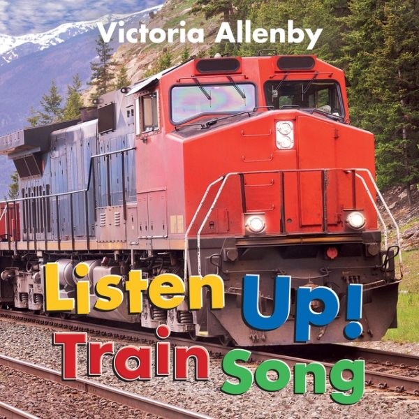 Listen Up! Train Song (HC)