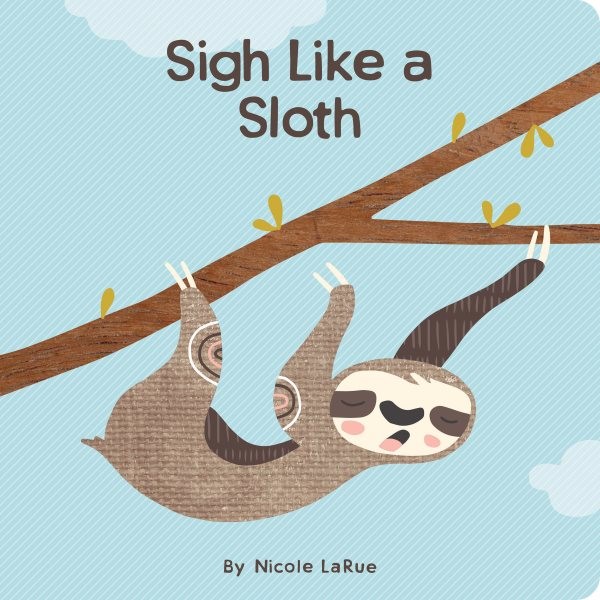 Sigh Like a Sloth (BD)