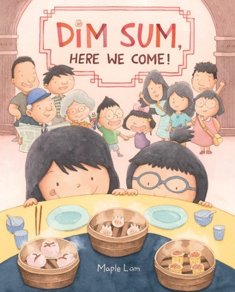 Dim Sum, Here We Come! (HC)