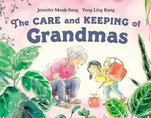 The Care and Keeping of Grandmas (HC)