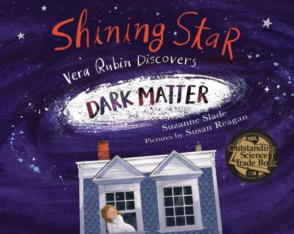 Shining Star: Vera Rubin Discovers Dark Matter (HC)