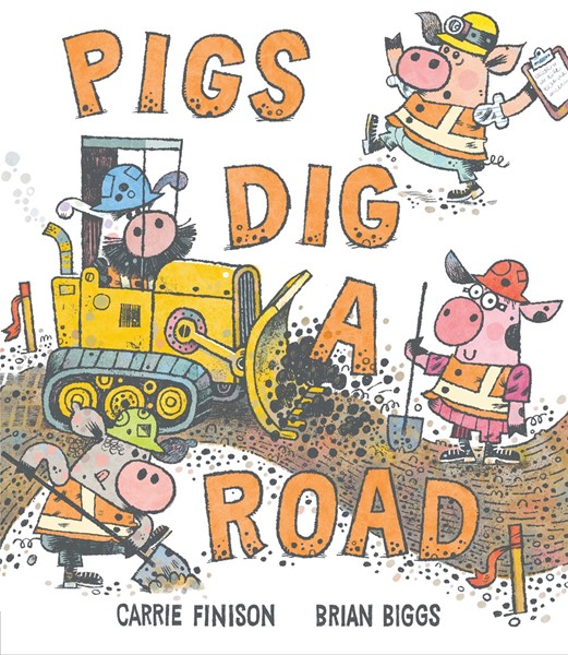 Pigs Dig a Road (HC)