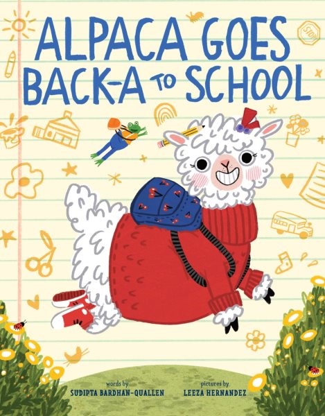 Alpaca Goes Back-A to School (HC)