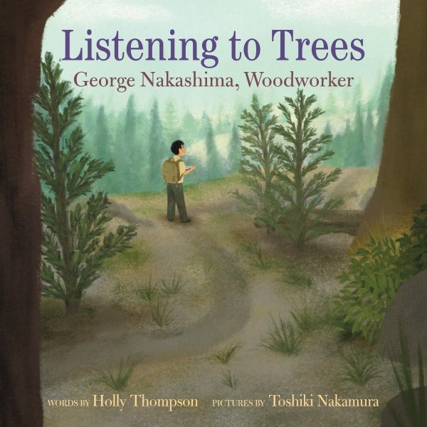 Listening to Trees: George Nakashima, Woodworker (HC)