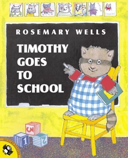 Timothy Goes to School (PB)