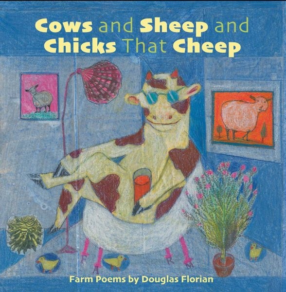 Cows and Sheep and Chicks That Cheep: Farm Poems (HC)