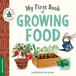 My First Book of Growing Food (BD)