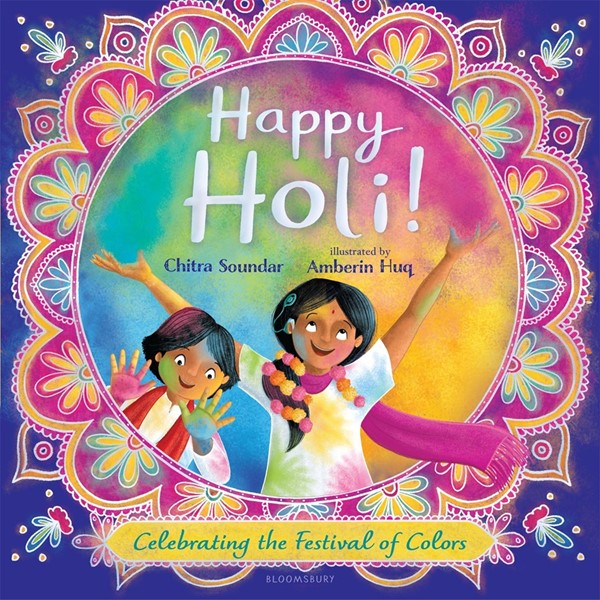 Happy Holi!: Celebrating the Festival of Colors (HC)