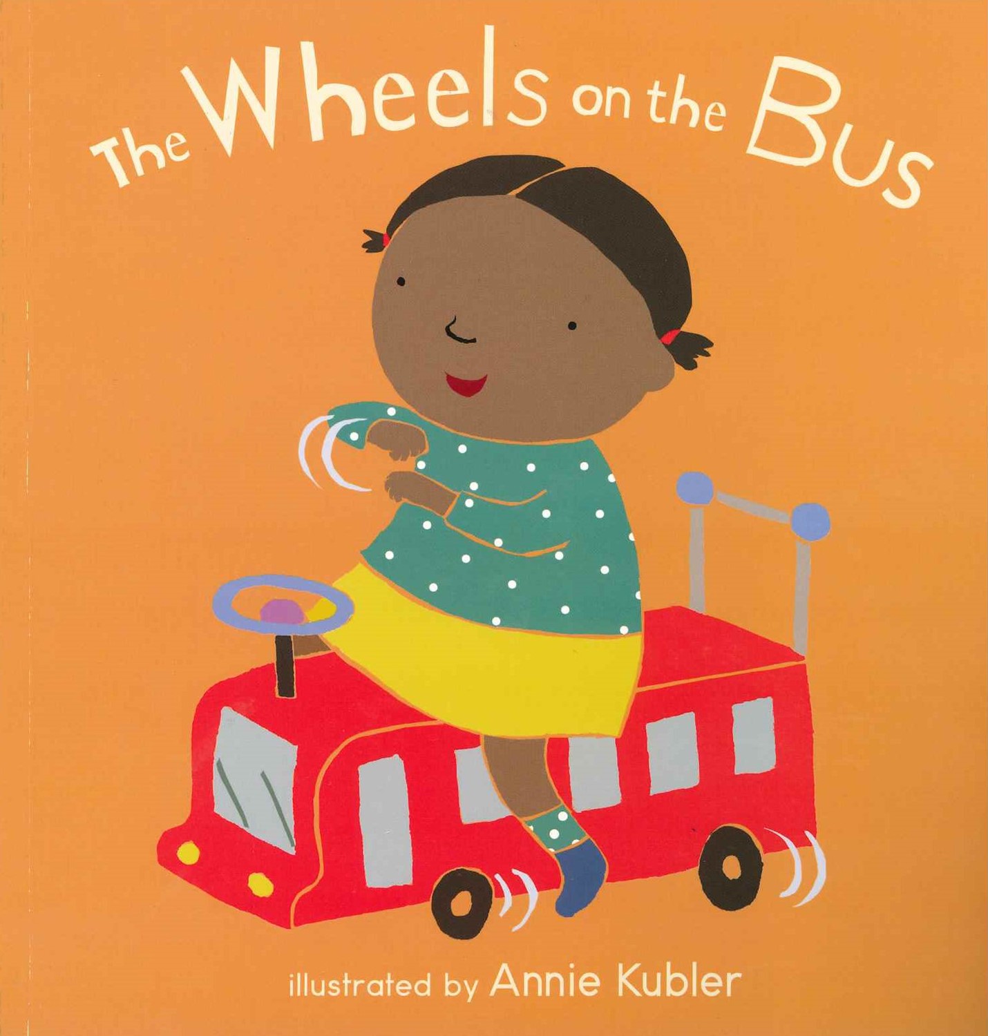 Wheels on the Bus (BD Orange-Kubler) | The Book Vine